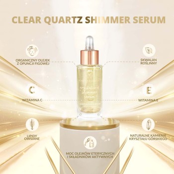 Serum do twarzy Clear quartz shimmer serum – serum do twarzy z kryształem górskim i opuncją figową 