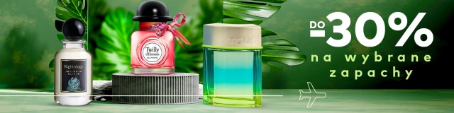 Do -30% na wybrane zapachy