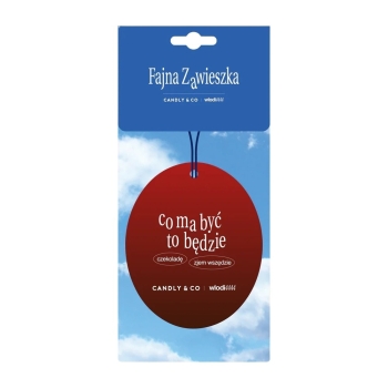 Aromaty do wnętrz Tag Co ma być to będzie, czekoladę zjem wszędzie 10  g