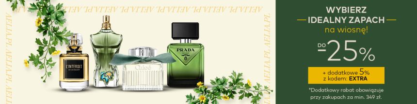 Wybierz idealny zapach na wiosnę! Do -25%