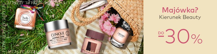 Majówka? Kierunek Beauty do 30%