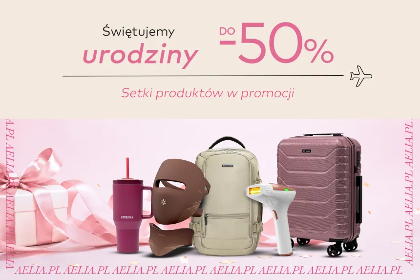 Urodziny Aelia do -50%